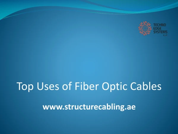 Top Uses of Fiber Optic Cables