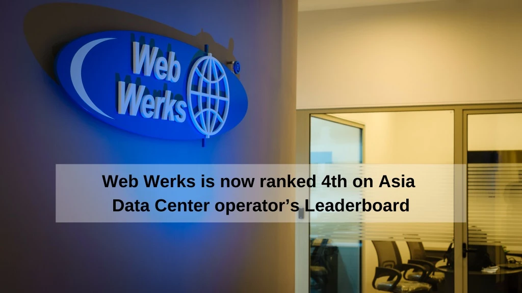 web werks is now ranked 4th on asia data center