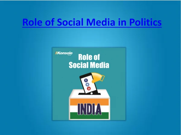 Role of social Media in Politics