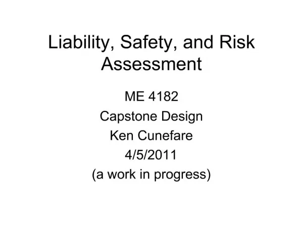 Liability, Safety, and Risk Assessment
