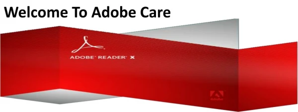 Feel relaxed from all of your problems from Adobe reader support