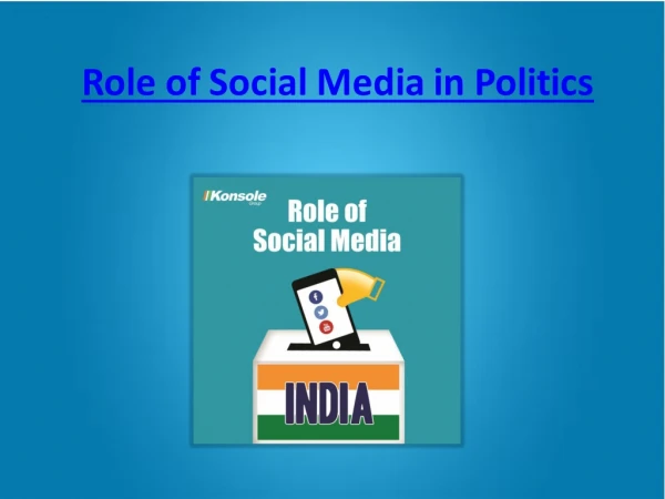 Role of social media in Politics