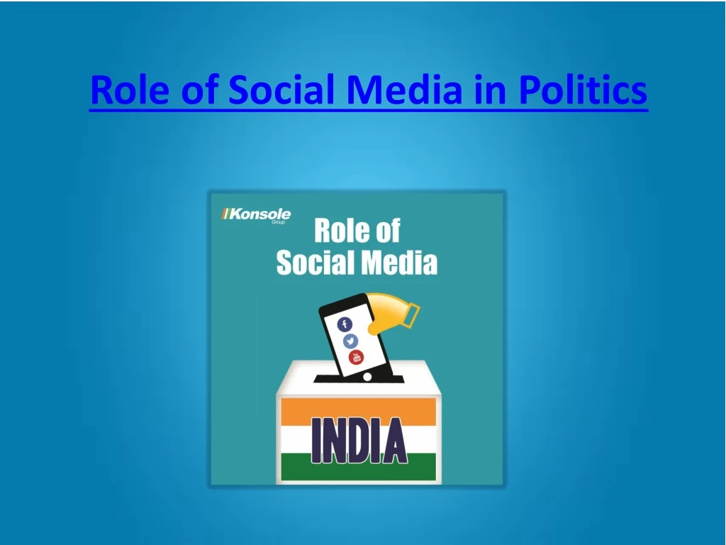 role of social media in politics