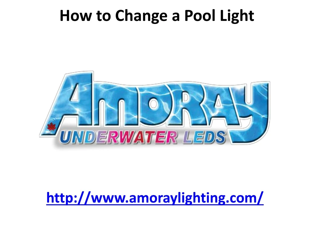 how to change a pool light