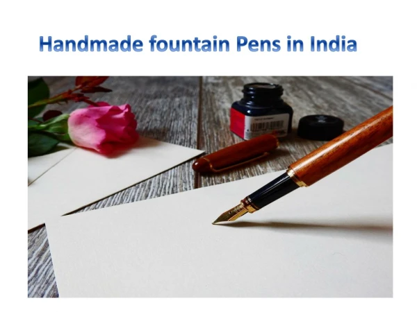 Handmade Fountain Pens