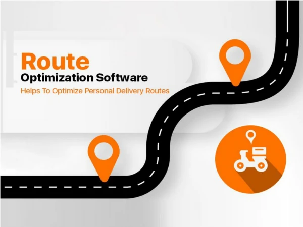 How Can Route Optimization Software Helps To Optimize Personal Delivery Routes?