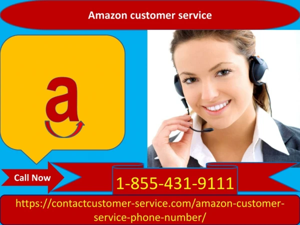Connect with our techies via Amazon customer service 1-855-431-9111