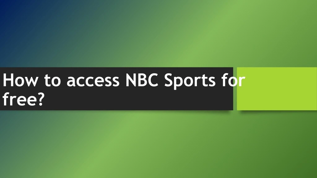 how to access nbc sports for free