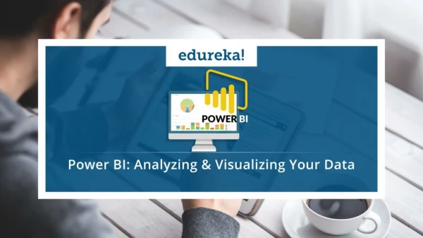 Power BI Tutorial | Introduction to Power BI | Power BI Training and Certification | Edureka