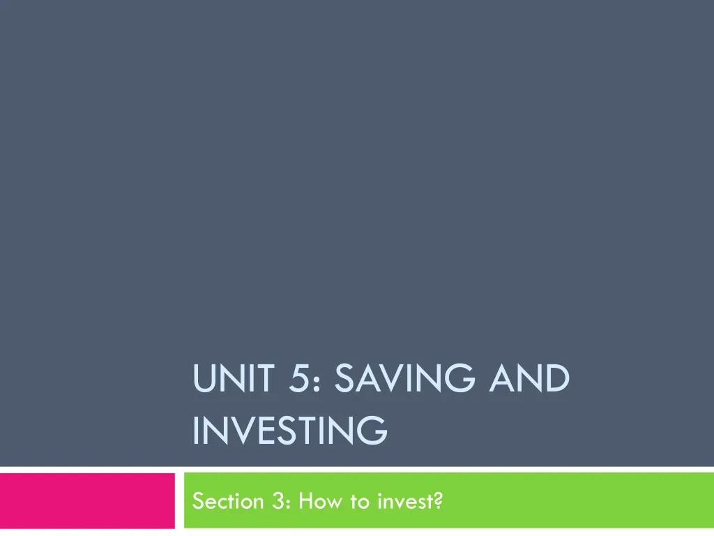 unit 5 saving and investing
