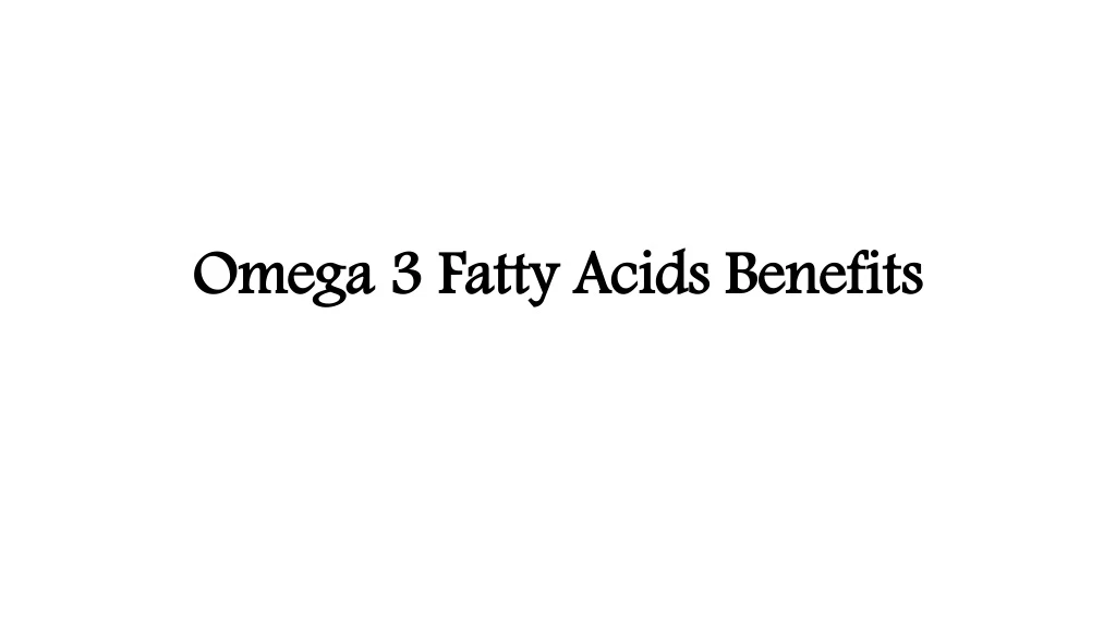 omega 3 fatty acids benefits