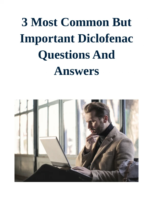 3 Most Common But Important Diclofenac Questions And Answers