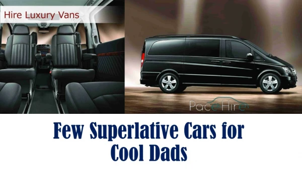 Few Superlative Cars for Cool Dads