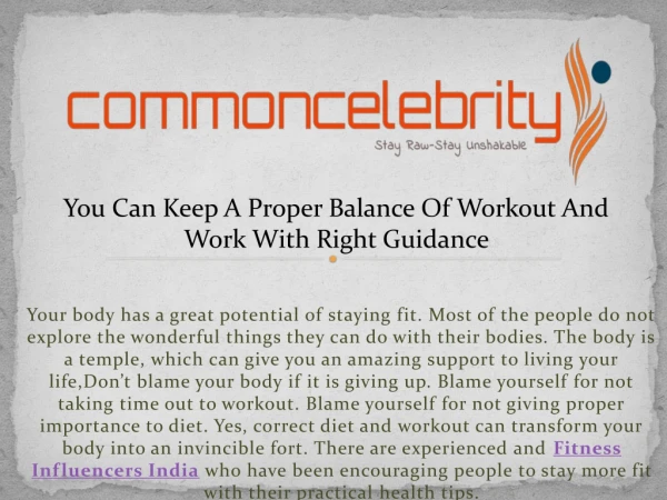 You Can Keep A Proper Balance Of Workout And Work With Right Guidance