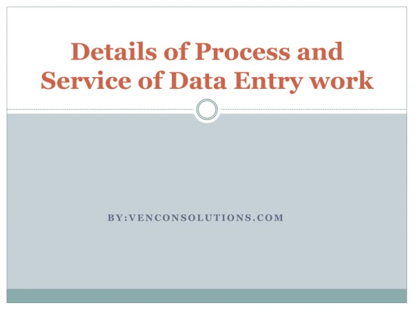 Details of Process and Service of Data Entry work