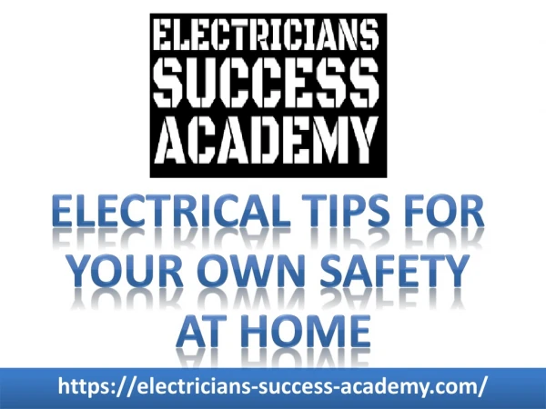 Electrical Tips for your own safety at home