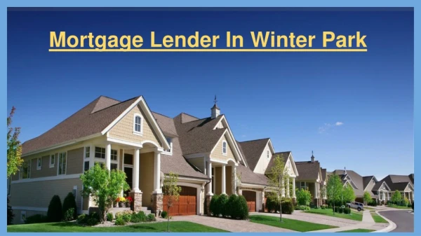 Hire The Best Mortgage Lender In Winter Park | Clifton Mortgage