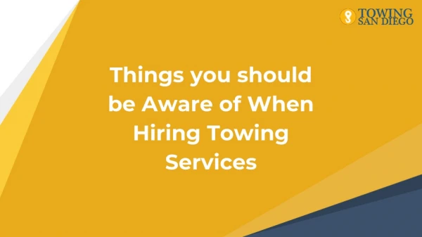 Things you should be Aware of When Hiring Towing Services