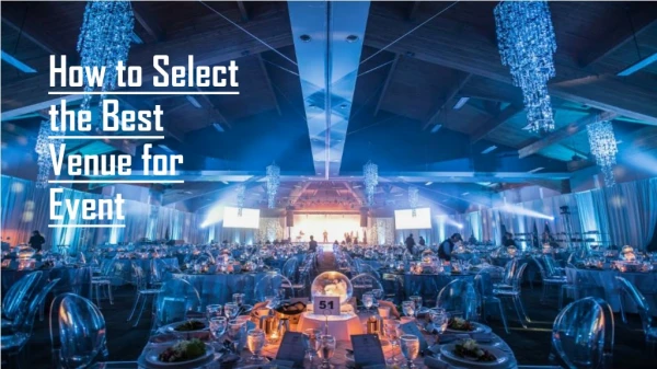 Choose the best venue for your event