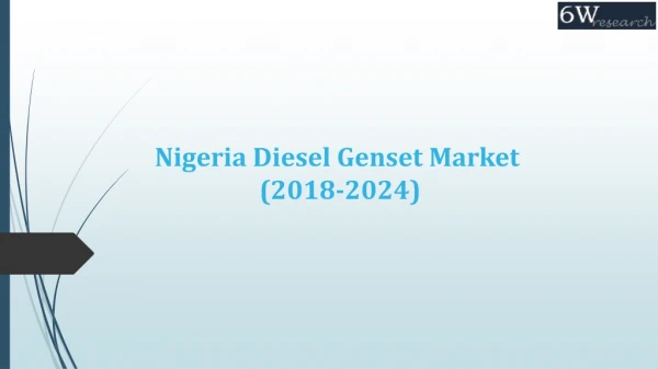 Nigeria Diesel Genset Market (2018-2024)|Market Report|Overview|Revenue|Trends|Outlook|Forecast|Size|Share