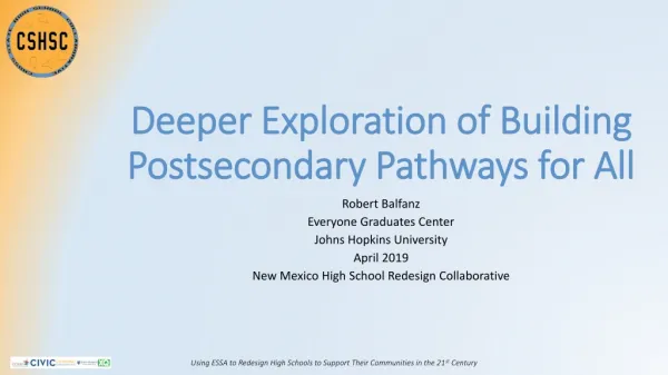 Deeper Exploration of Building Postsecondary Pathways for All