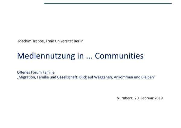 Mediennutzung in unterschiedlichen Communities (Joachim Trebbe)