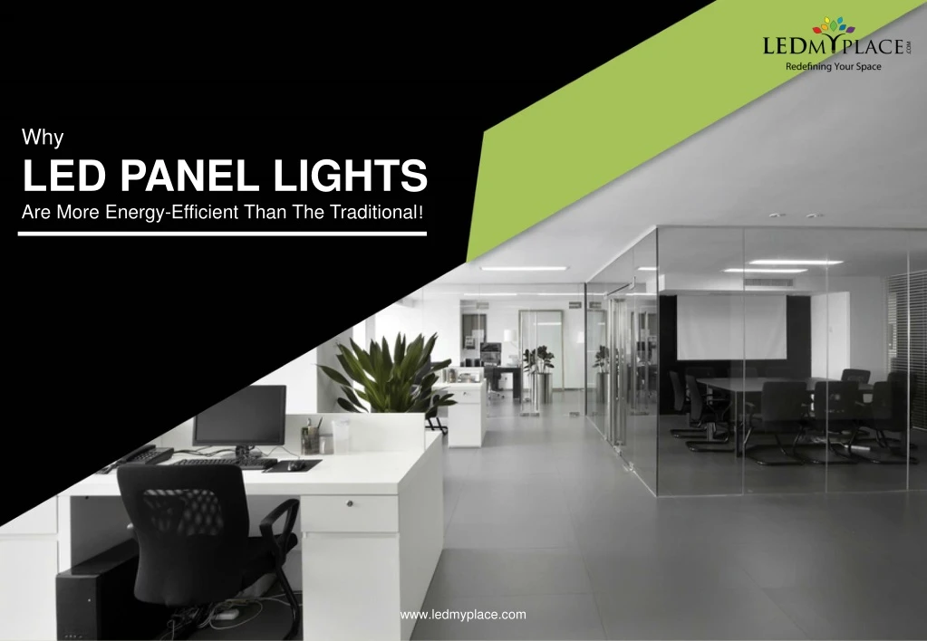 why led panel lights are more energy efficient