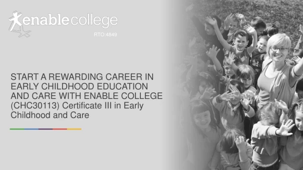 (CHC30113) Certificate III in Early Childhood and Care