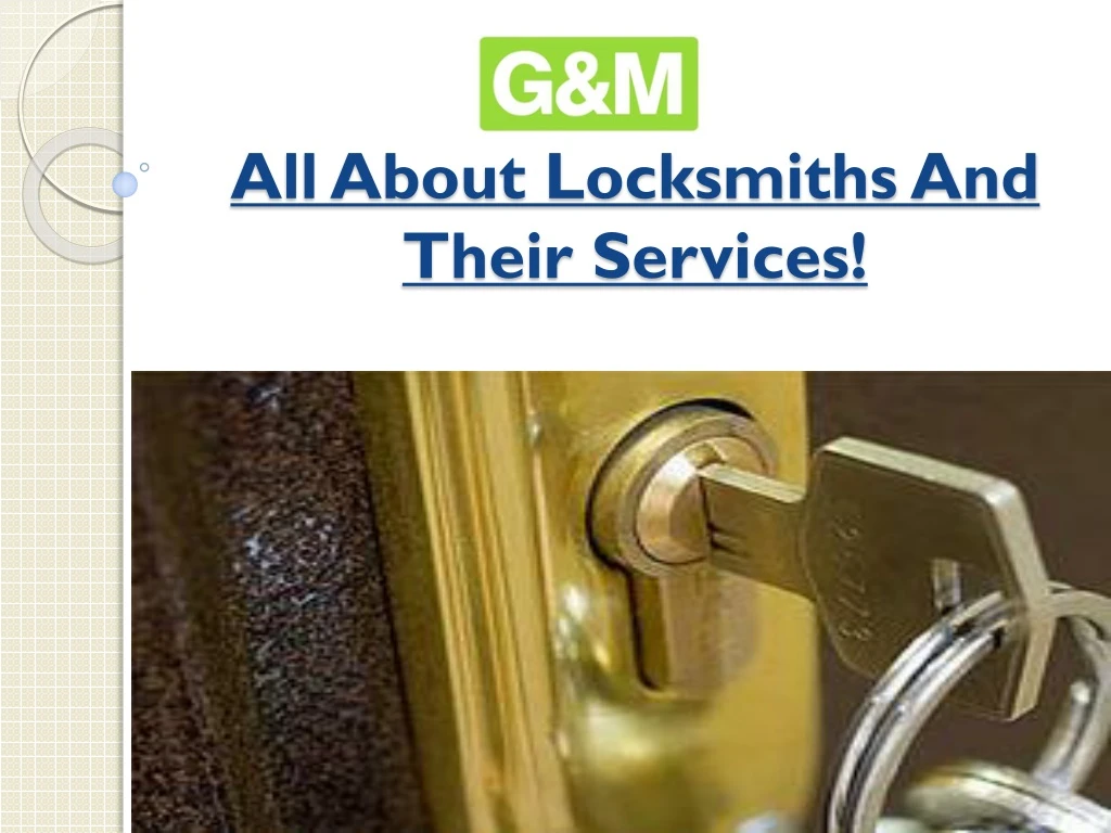 all about locksmiths and their services