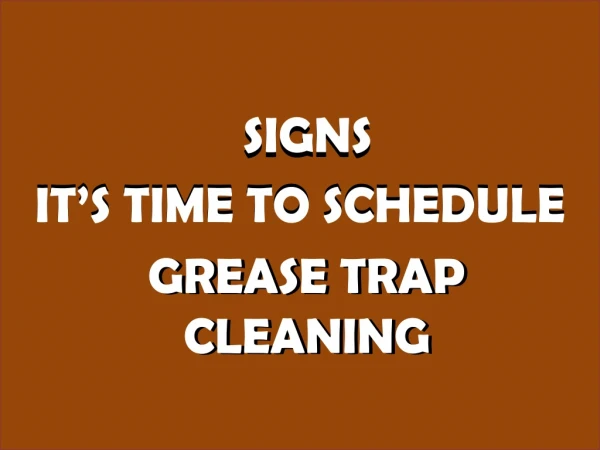 Signs it's Time to Schedule Grease Trap Cleaning in Melbourne