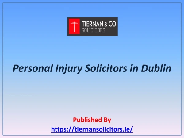 Tiernan & Co Solicitors-Personal Injury Solicitors in Dublin