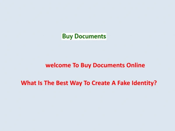 What Is The Best Way To Create A Fake Identity?