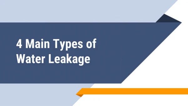 4 Main Types of Water Leakage
