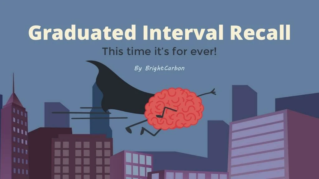 how to learn and remember graduated interval recall