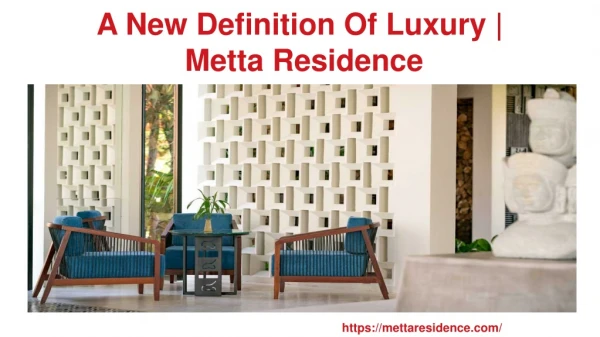 A New Definition Of Luxury | Metta Residence