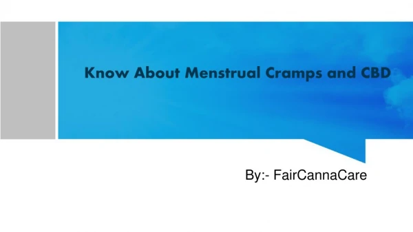 Know About Menstrual Cramps and CBD