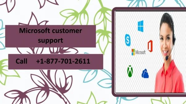 Microsoft customer support | 1-877-701-2611
