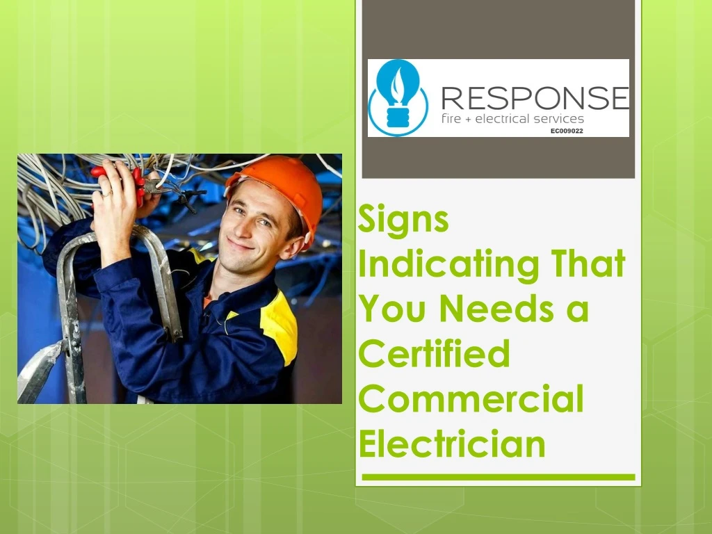 signs indicating that you needs a certified commercial electrician