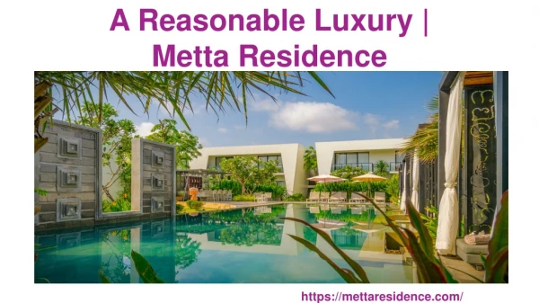 A Reasonable Luxury | Metta Residence