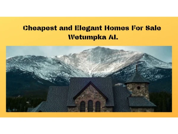 Cheapest and Elegant Homes For Sale Wetumpka AL