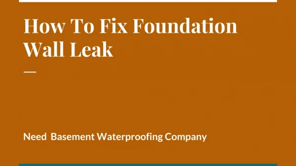 How To Fix Foundation Wall Leak
