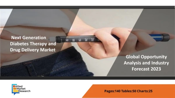 Next Generation Diabetes Therapy and Drug Delivery Market - Qualitative Innovation 2023
