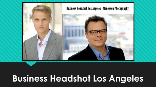 Tips for A Professional Business Headshot Los Angeles