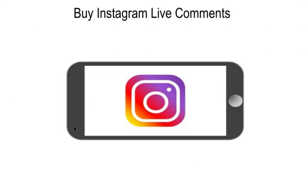 Buy Instagram Live Comments and Set the Image