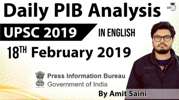 PIB News Analysis Free PDF of 18th Feb 2019- Study IQ