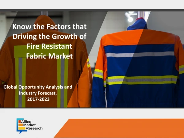 Fire Resistant Fabric Market: Boosting Revenue Size in Advance Material Industry
