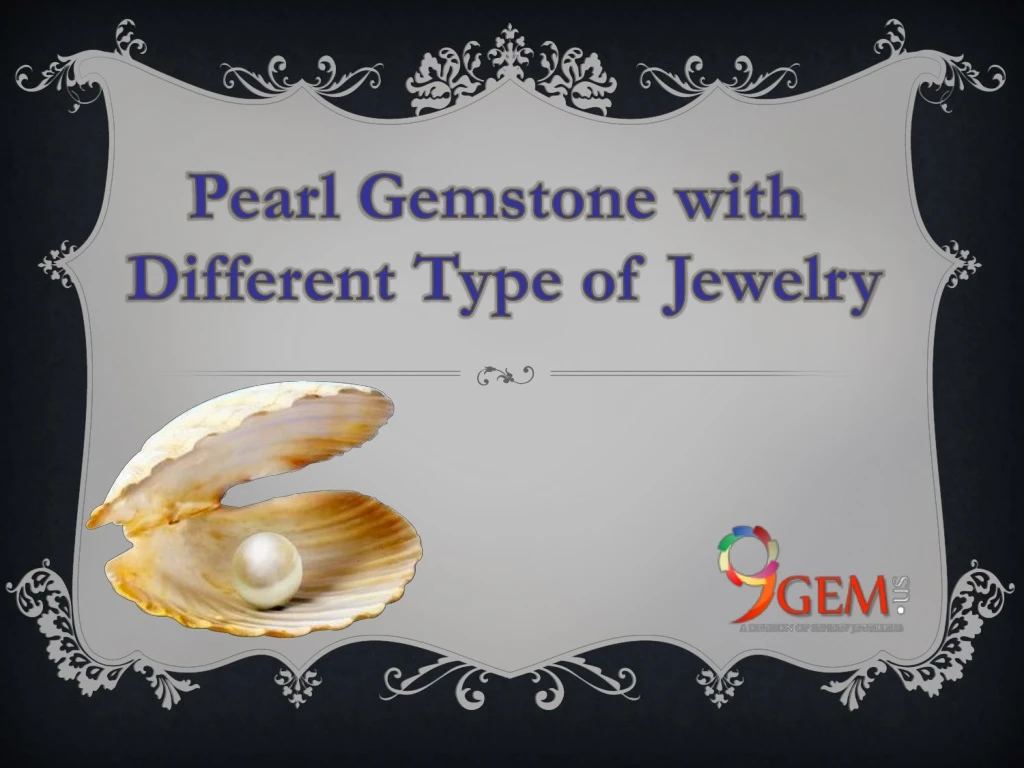 pearl gemstone with different type of jewelry