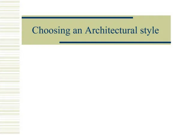 Choosing an Architectural style
