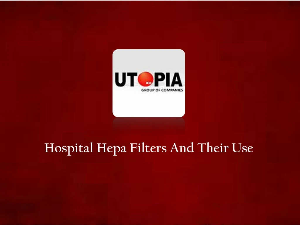 hospital hepa filters and their use