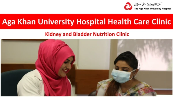 Kidney and Bladder Nutrition Clinic